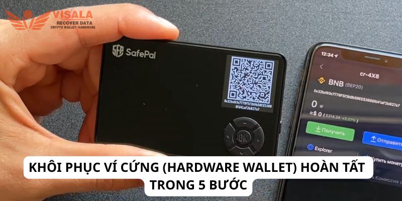 Khôi phục ví cứng (hardware wallet) hoàn tất trong 5 bước