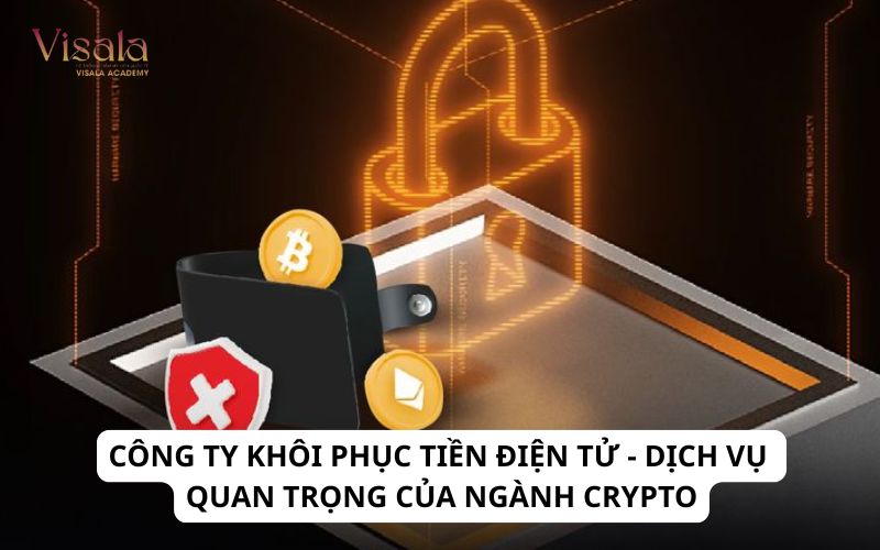 Công Ty Khôi Phục Tiền Điện Tử - Dịch Vụ Quan Trọng Của Ngành Crypto