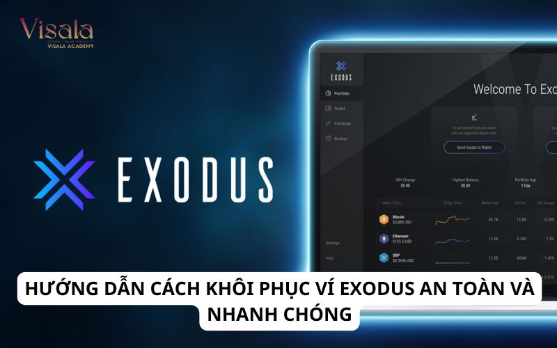 Hướng Dẫn Cách Khôi Phục Ví Exodus An Toàn Và Nhanh Chóng
