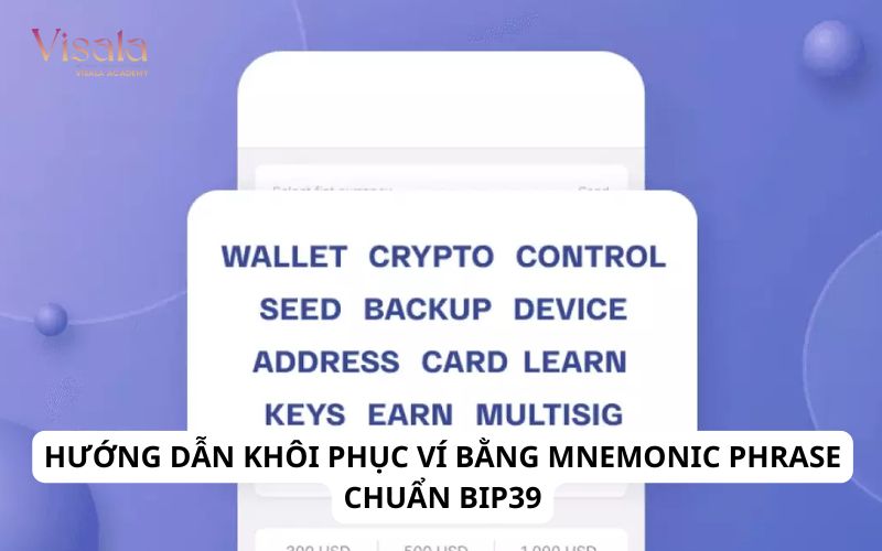 Hướng Dẫn Khôi Phục Ví Bằng Mnemonic Phrase Chuẩn Bip39