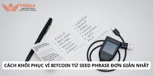 Cách khôi phục ví Bitcoin từ seed phrase đơn giản nhất