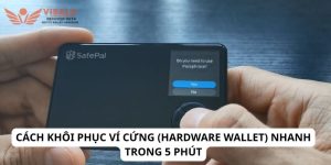 Cách khôi phục ví cứng (hardware wallet) nhanh trong 5 phút
