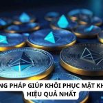 3 phương pháp giúp khôi phục mật khẩu eth hiệu quả nhất