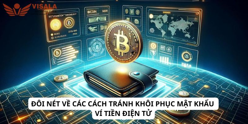 Đôi nét về các cách tránh khôi phục mật khẩu ví tiền điện tử