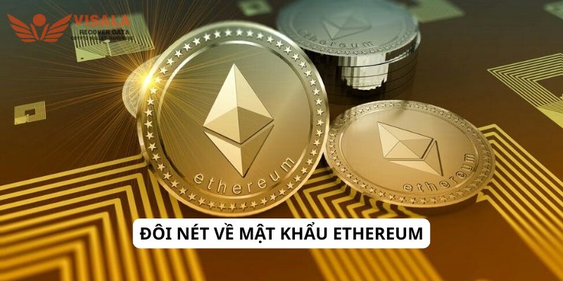 Đôi nét về mật khẩu Ethereum