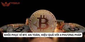 Khôi phục ví btc an toàn, hiệu quả với 4 phương pháp