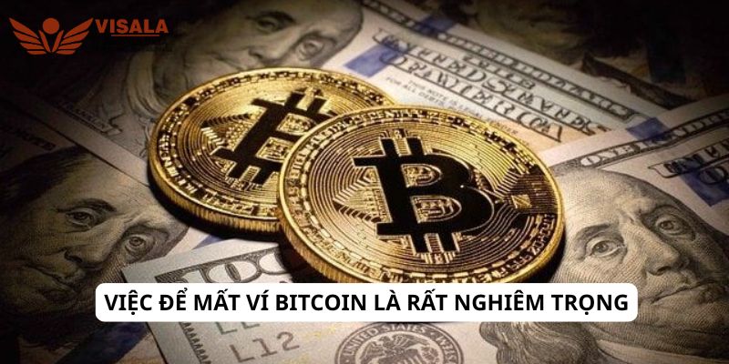 Việc để mất ví Bitcoin là rất nghiêm trọng